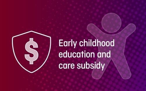 Early childhood education and care subsidy
